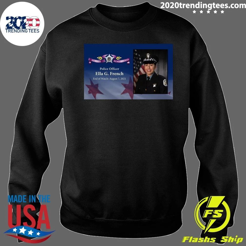 Police Officer Ella G. French End of Watch August 7, 2021 Shirt