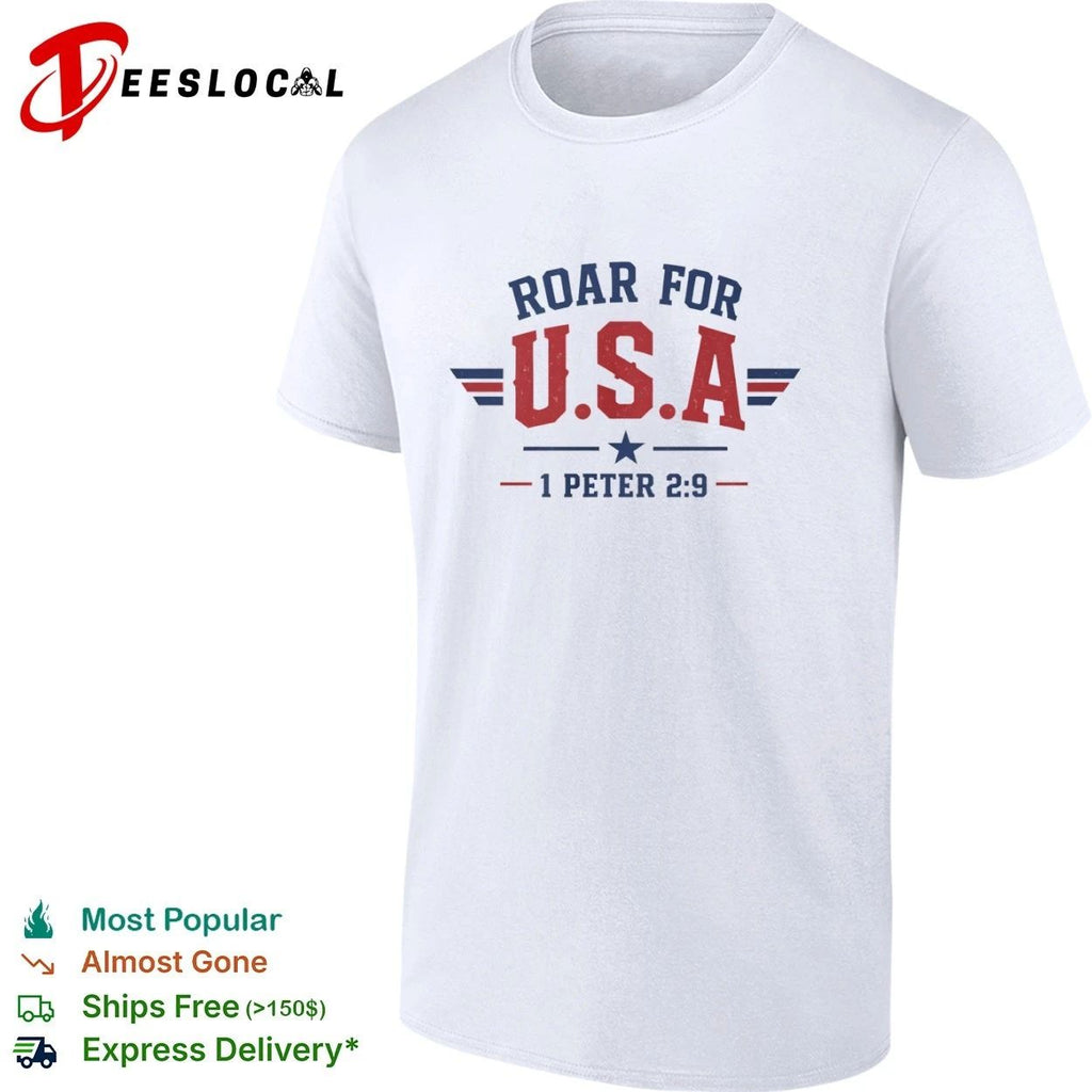 Roar for USA 1 Peter 2 9 Patriotic Unisex
