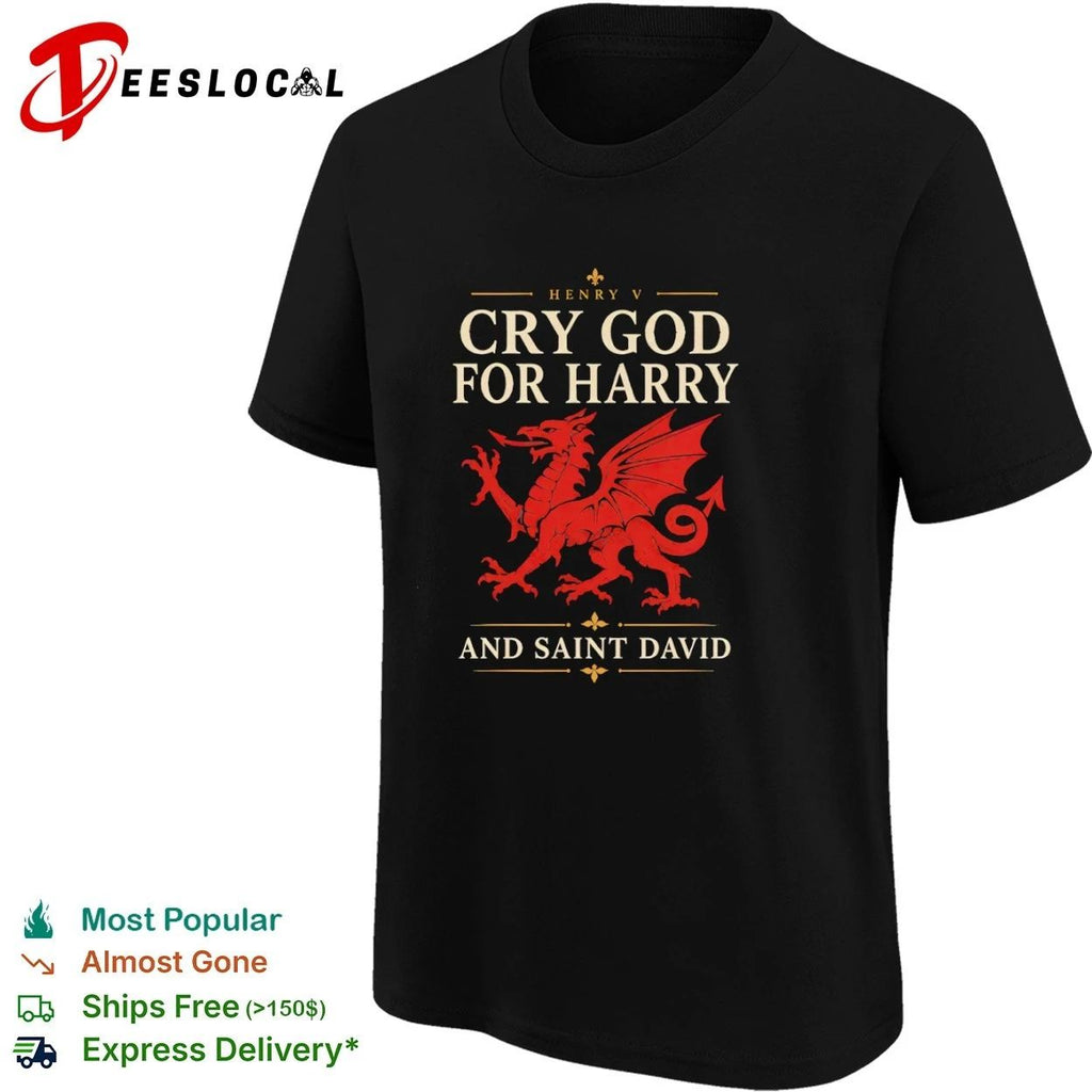 Henry V Cry God for Harry and Saint David Unisex