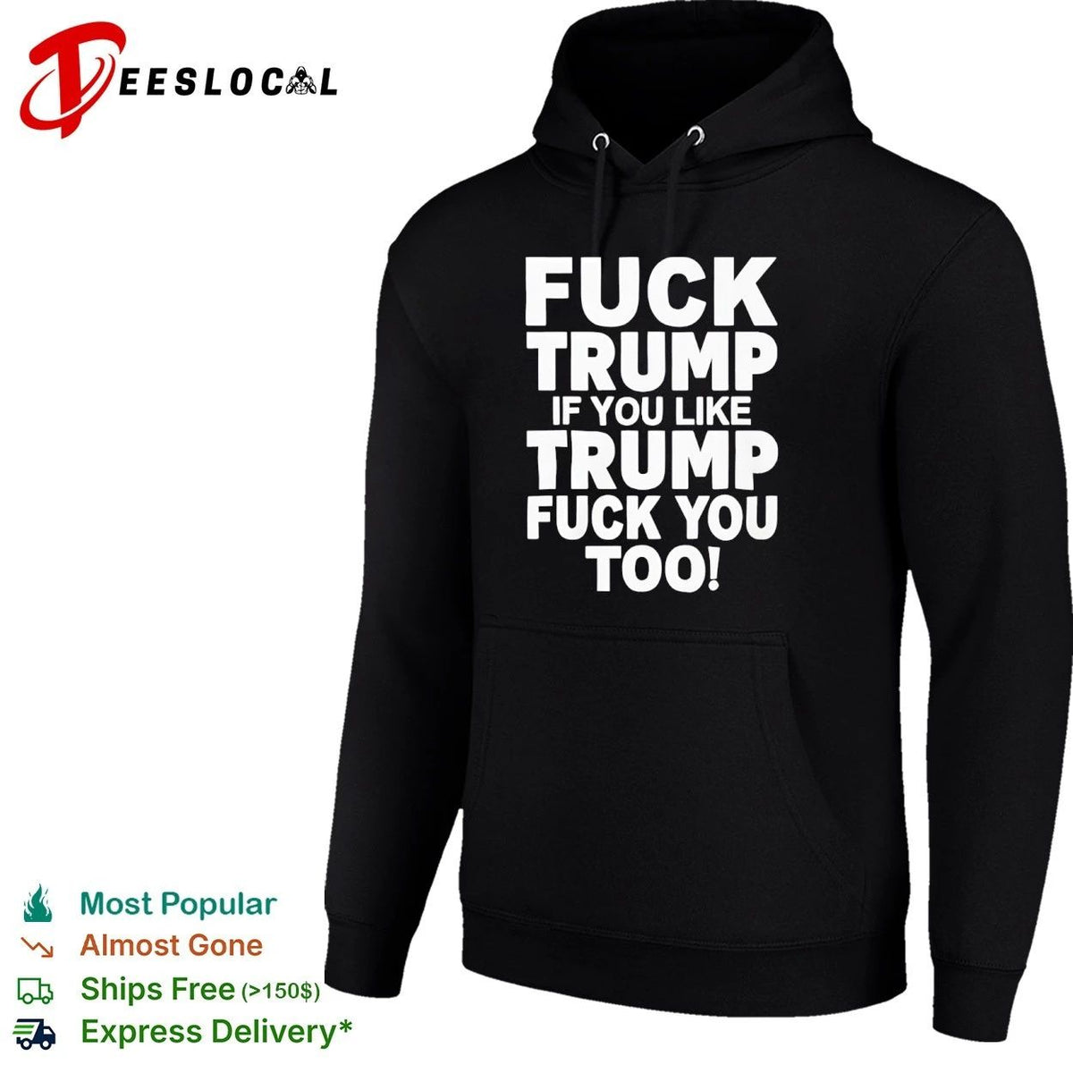 Fuck Trump If You Like Trump Fuck You Too Unisex