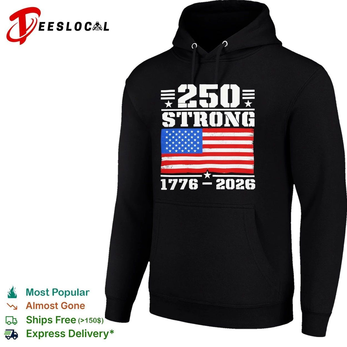 250 Strong American Flag 1776-2026 USA Unisex