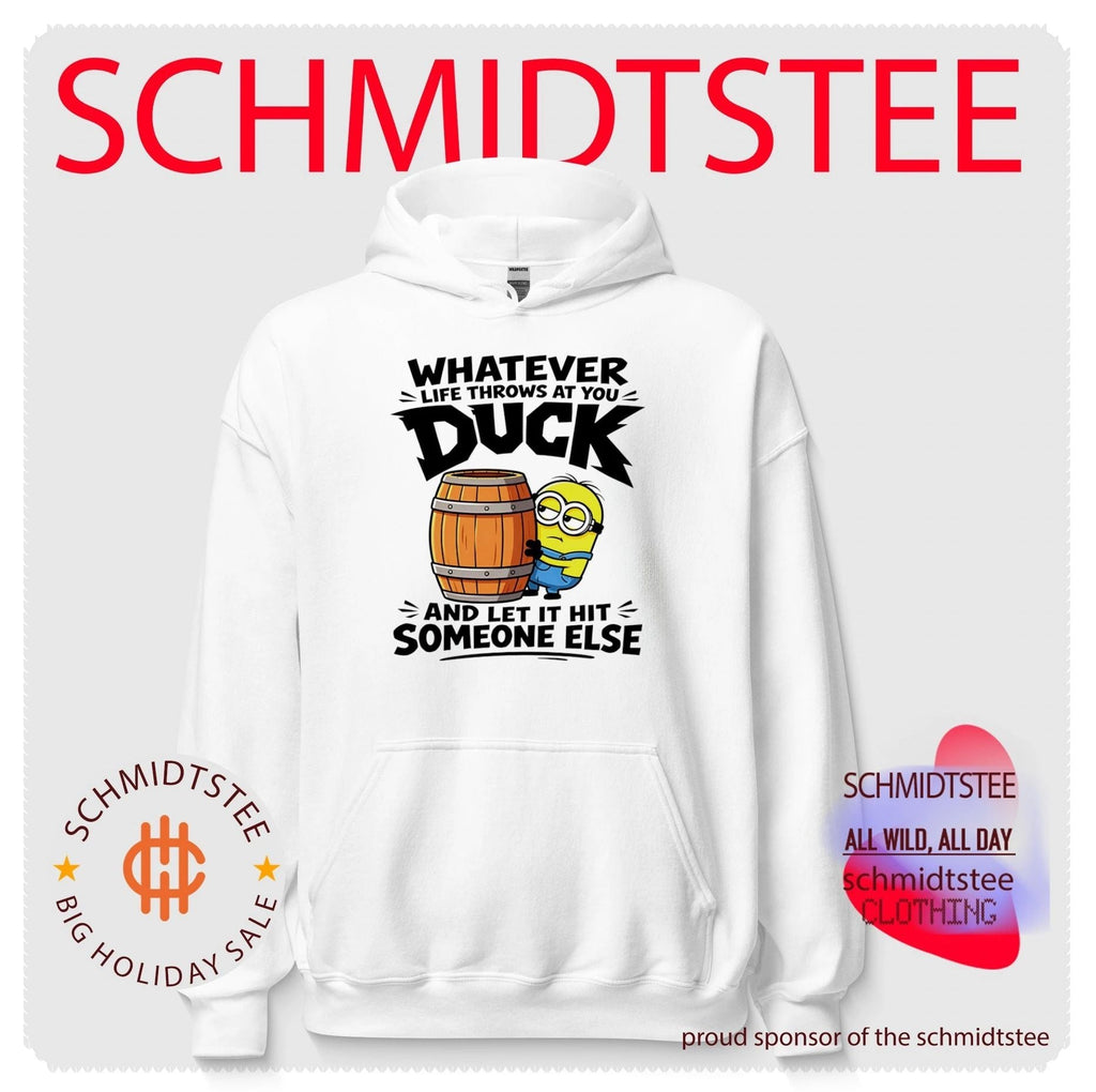 Whatever Life Throws at You Duck and Let It Hit Someone Else shirt Unisex