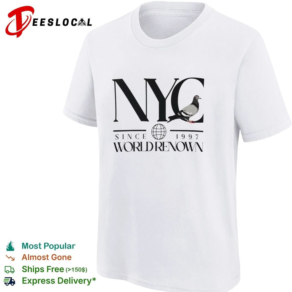 NYC Pigeon Since 1997 World Renown New York City Unisex