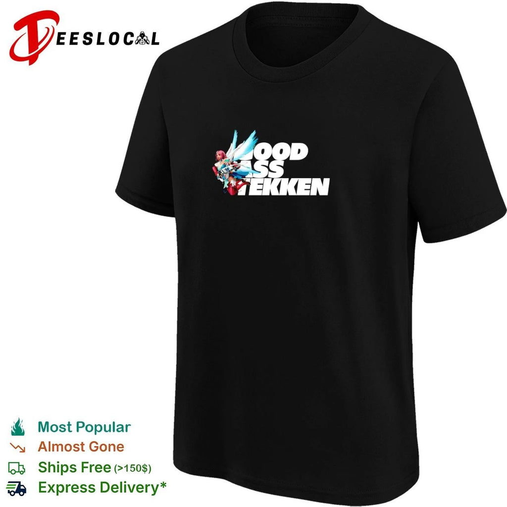 Good Ass Tekken Fighting Games Gaming Unisex