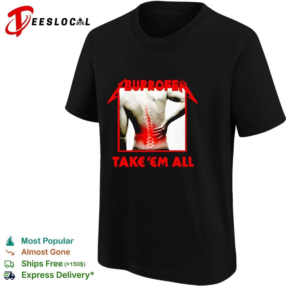 Buprofen Take ‘Em All ibuprofen back pain Unisex