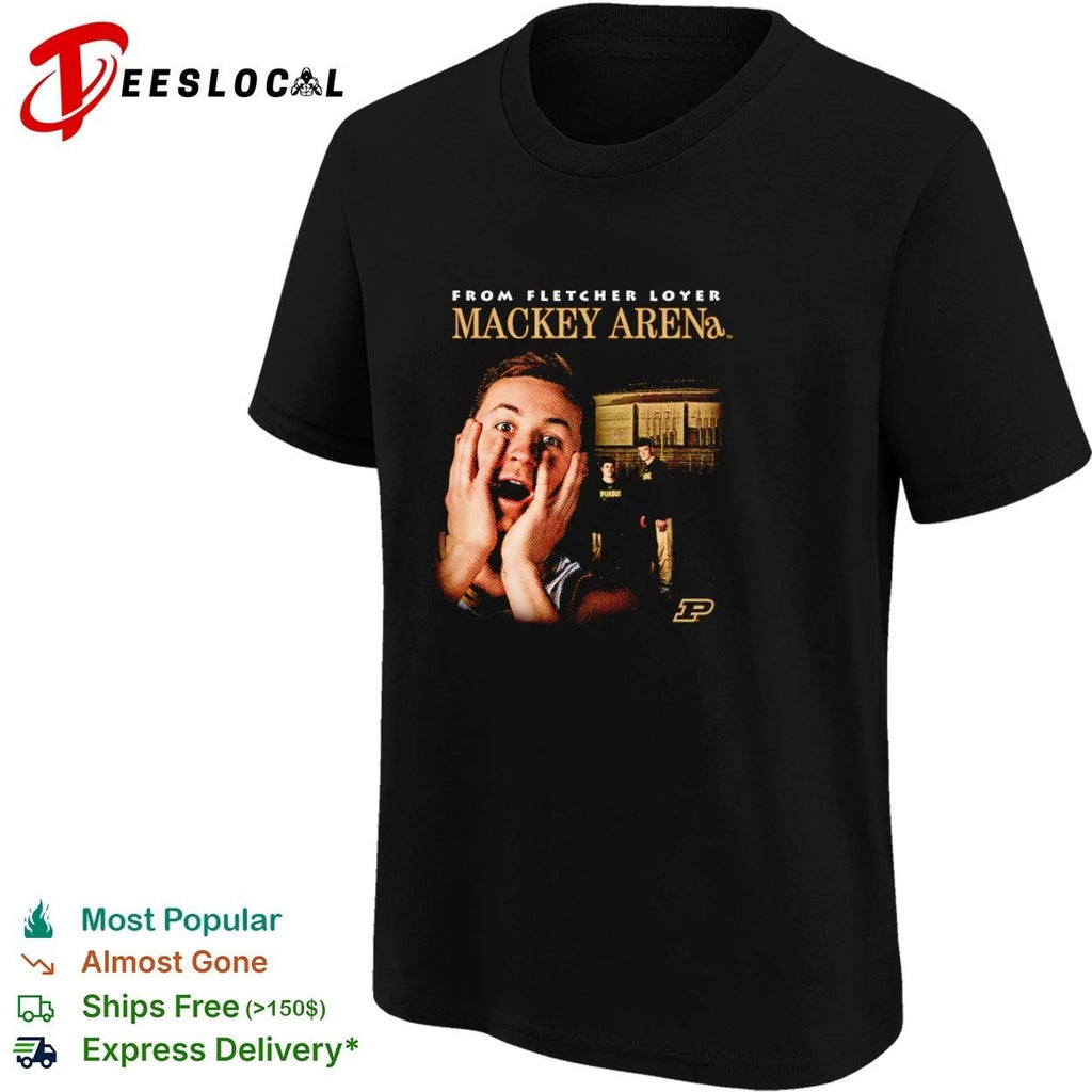 Fletcher Loyer From Mackey Arena Purdue Boilermakers Unisex