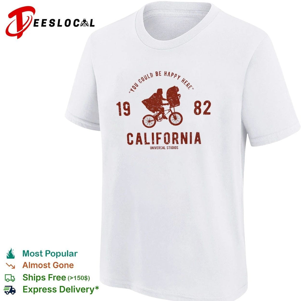 You Could Be Happy Here 1982 California Universal Studios ET Unisex
