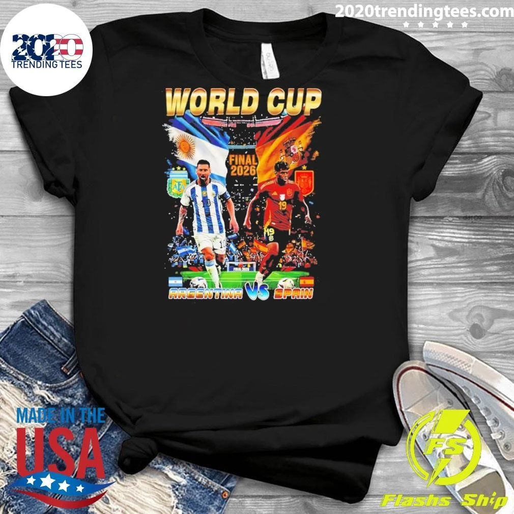 Spain Vs Argentina Flags World Cup 2026 Final Match Shirt