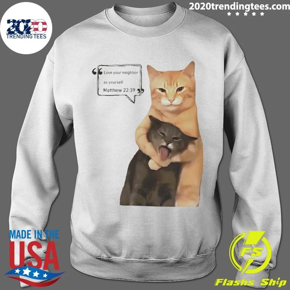 Cute Cats Love Your Neighbor As Yourself Matthew 22 39 Shirt