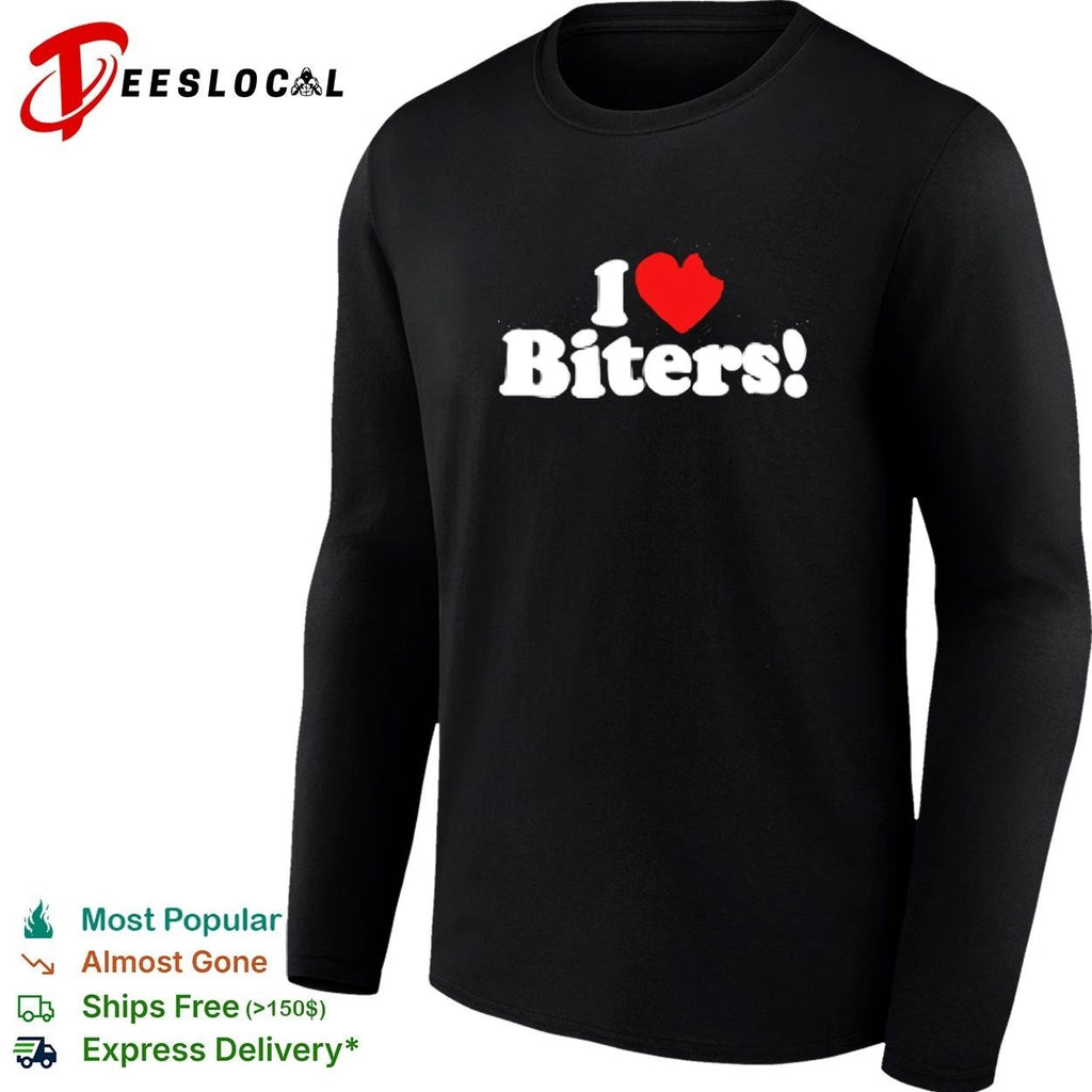 I Love Biters biting funny humor slogan Unisex