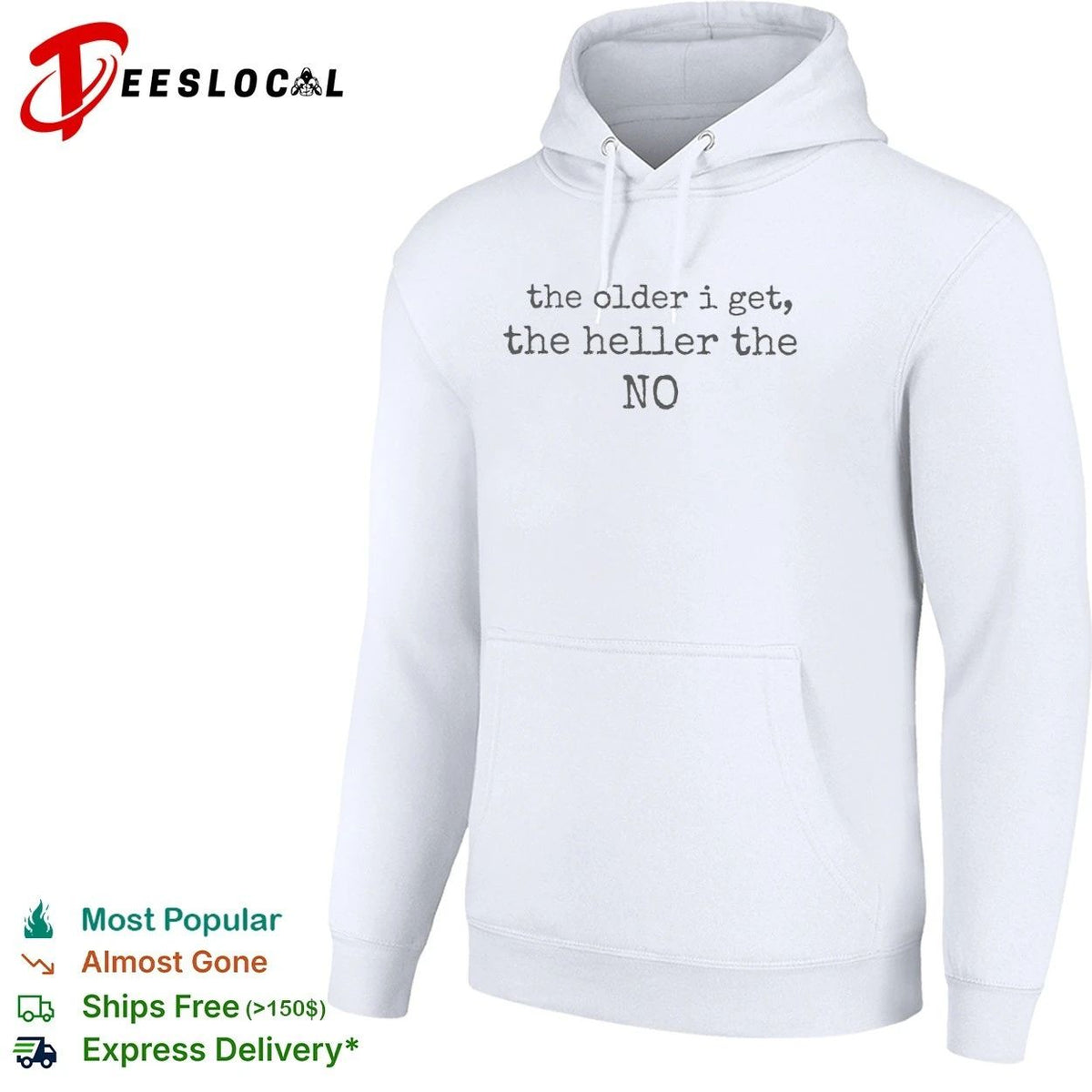 The Older I Get the Heller the No funny quote Unisex