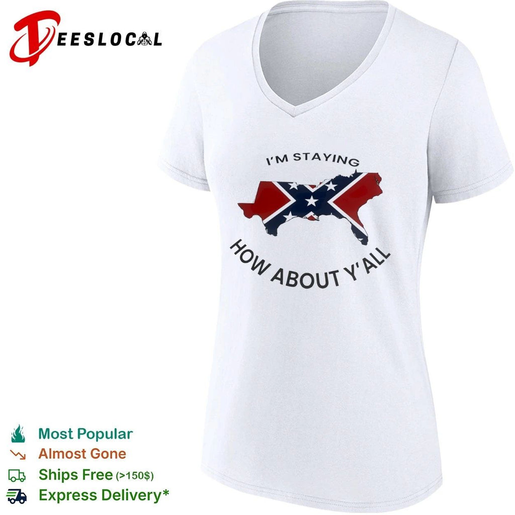 I’m Staying How About Y’all Confederate Flag Map Unisex
