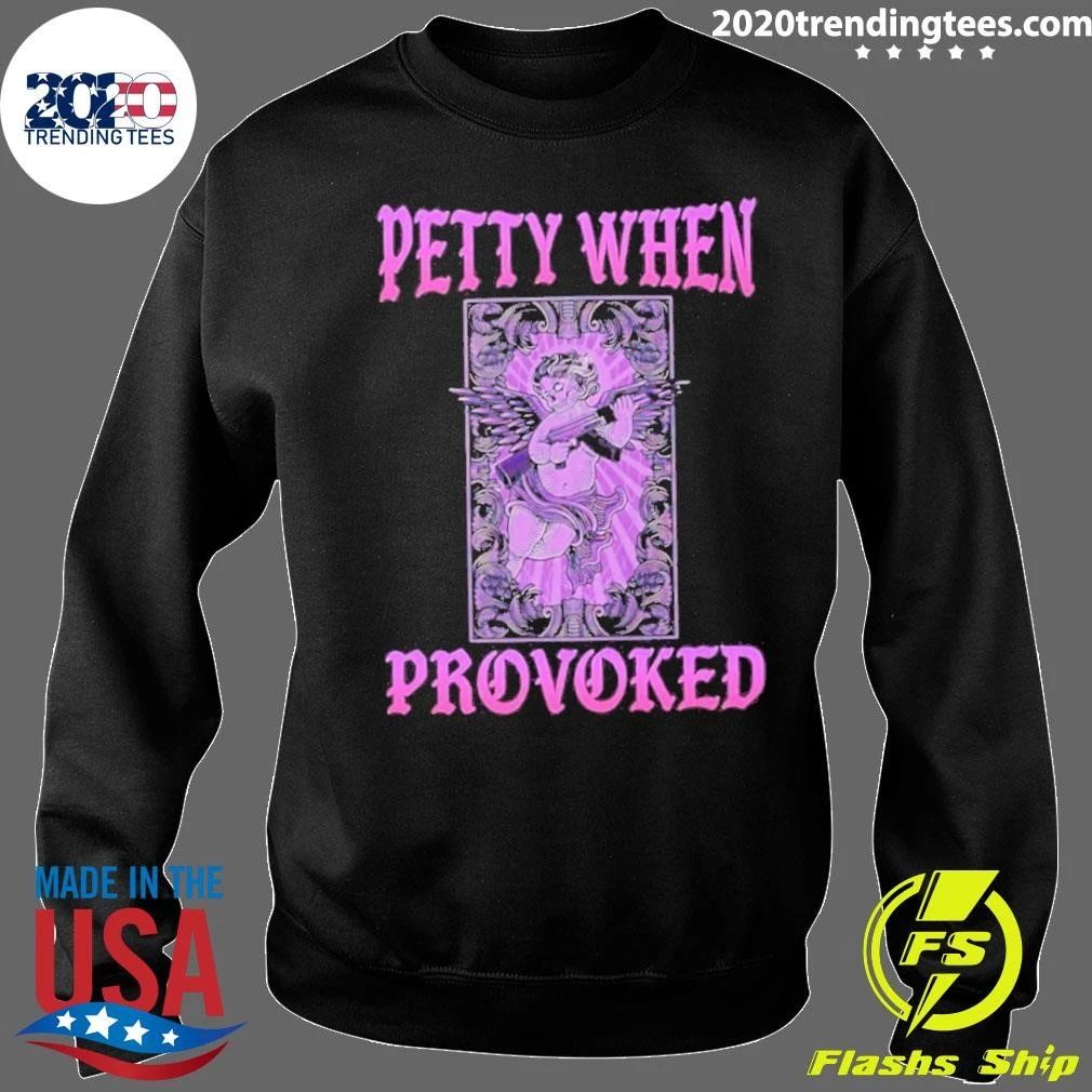 Petty When Provoked Sassy Attitude Angel Shirt