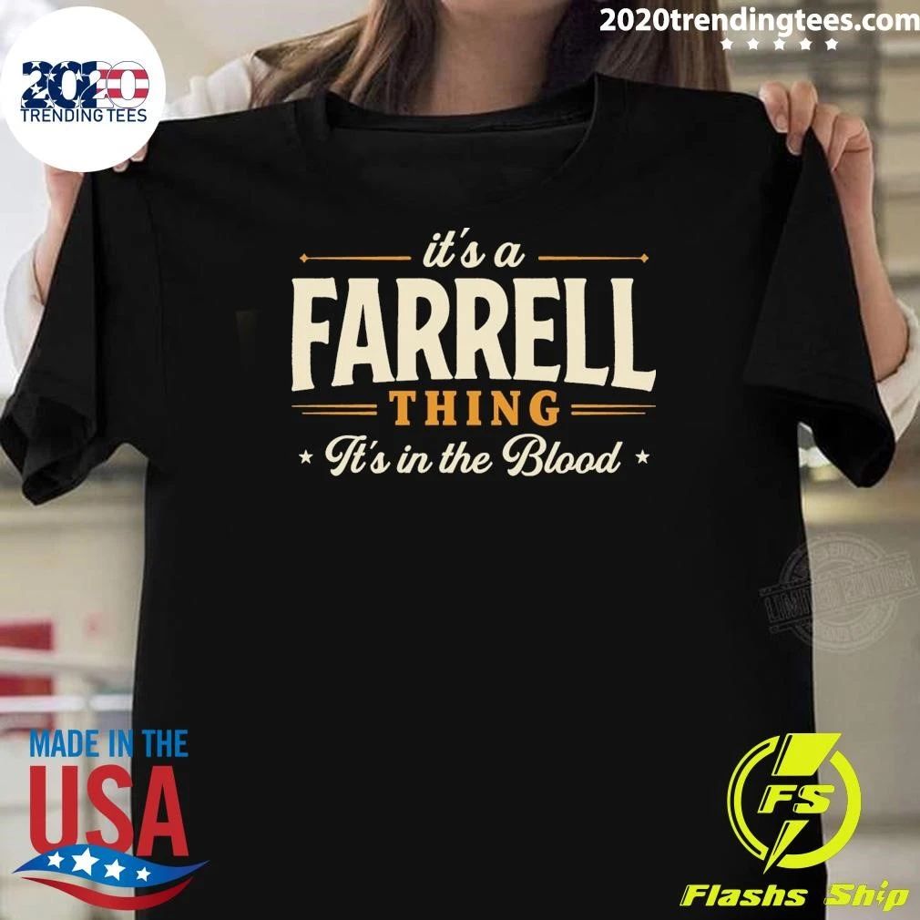 It’s A Farrell Thing It’s In The Blood Shirt