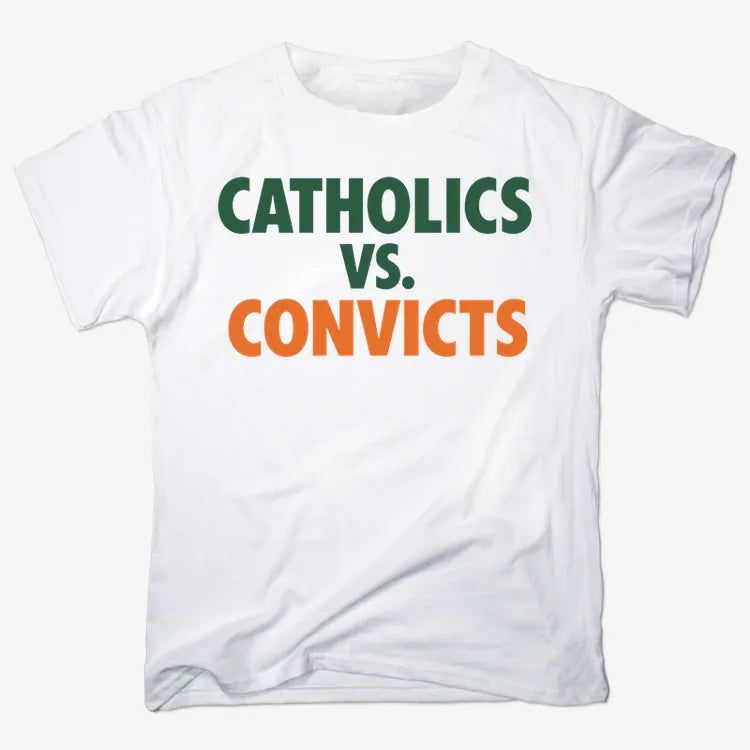 CATHOLICS vs. CONVICTS