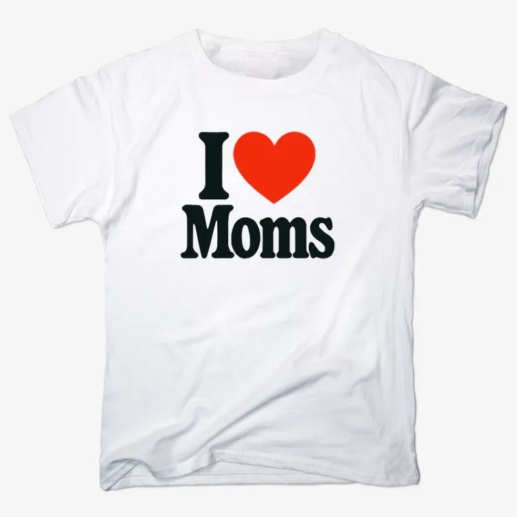 I Love Moms