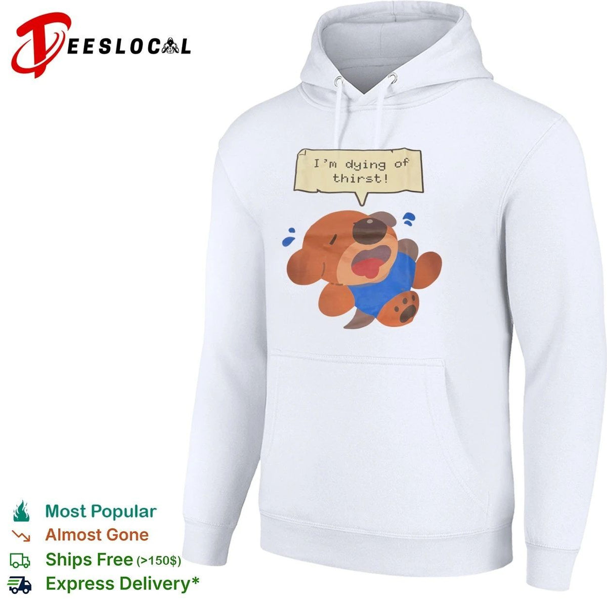 I’m Dying of Thirst Otter thirsty funny animal Unisex