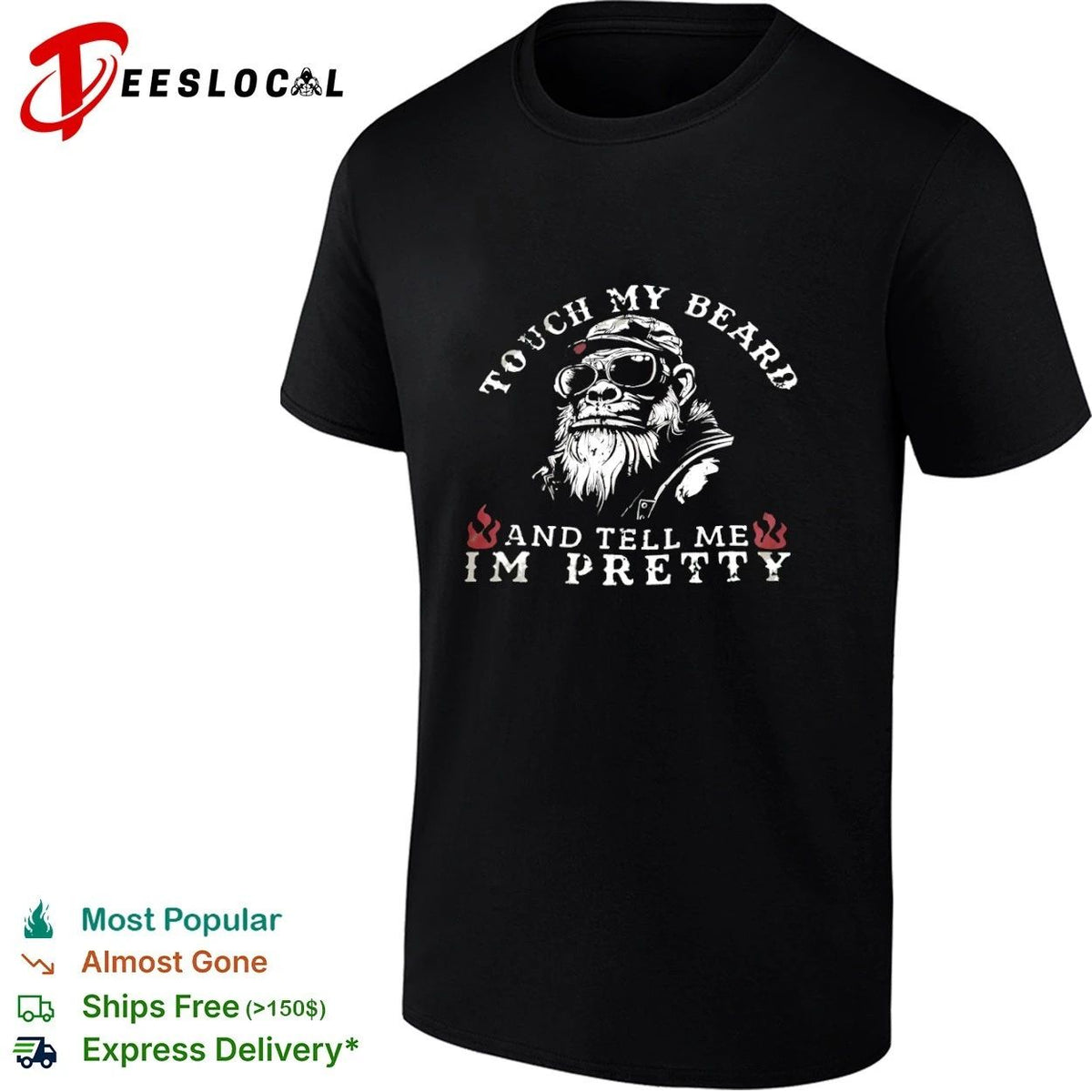Touch My Beard and Tell Me I’m Pretty Unisex