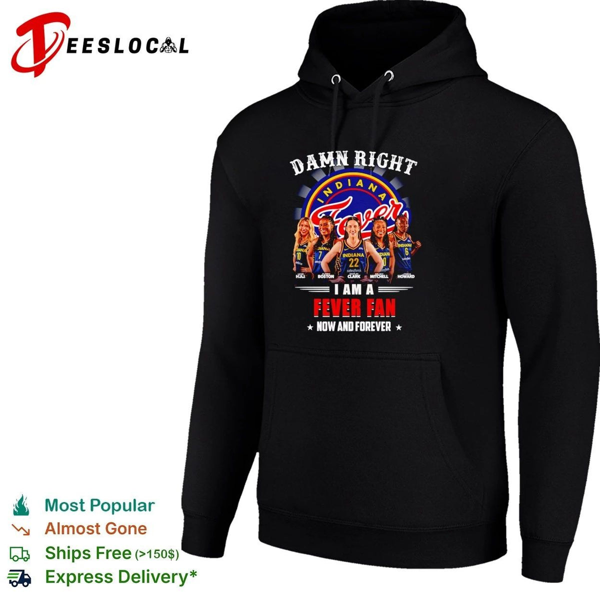 Damn Right I Am a Fever Fan Now and Forever Indiana Fever Unisex
