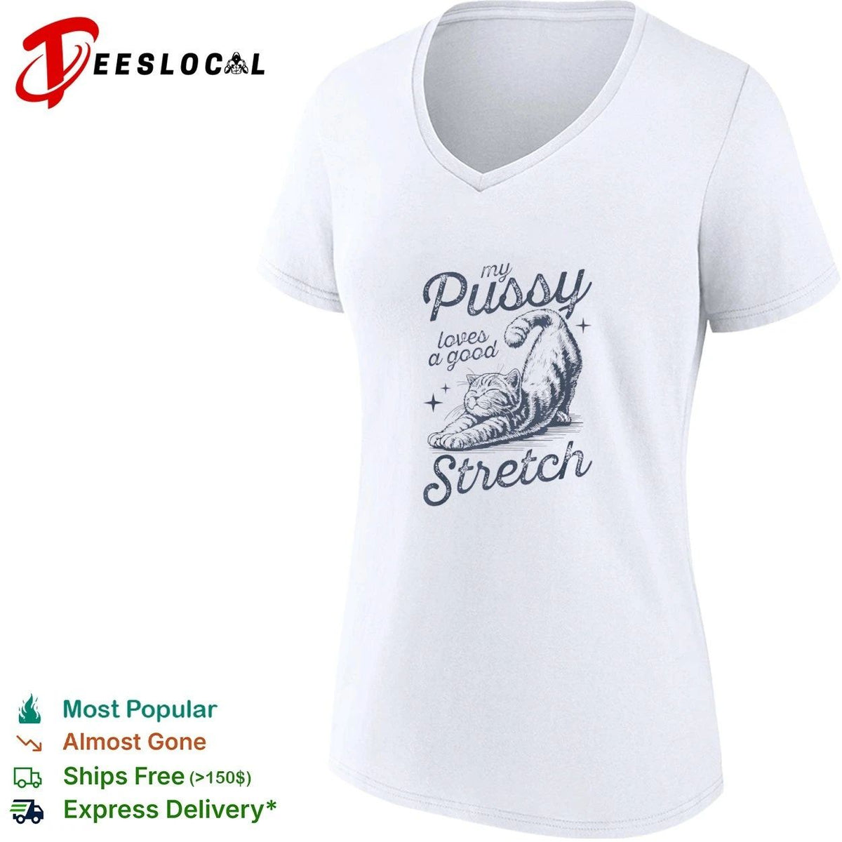My Pussy Loves a Good Stretch Cat Unisex