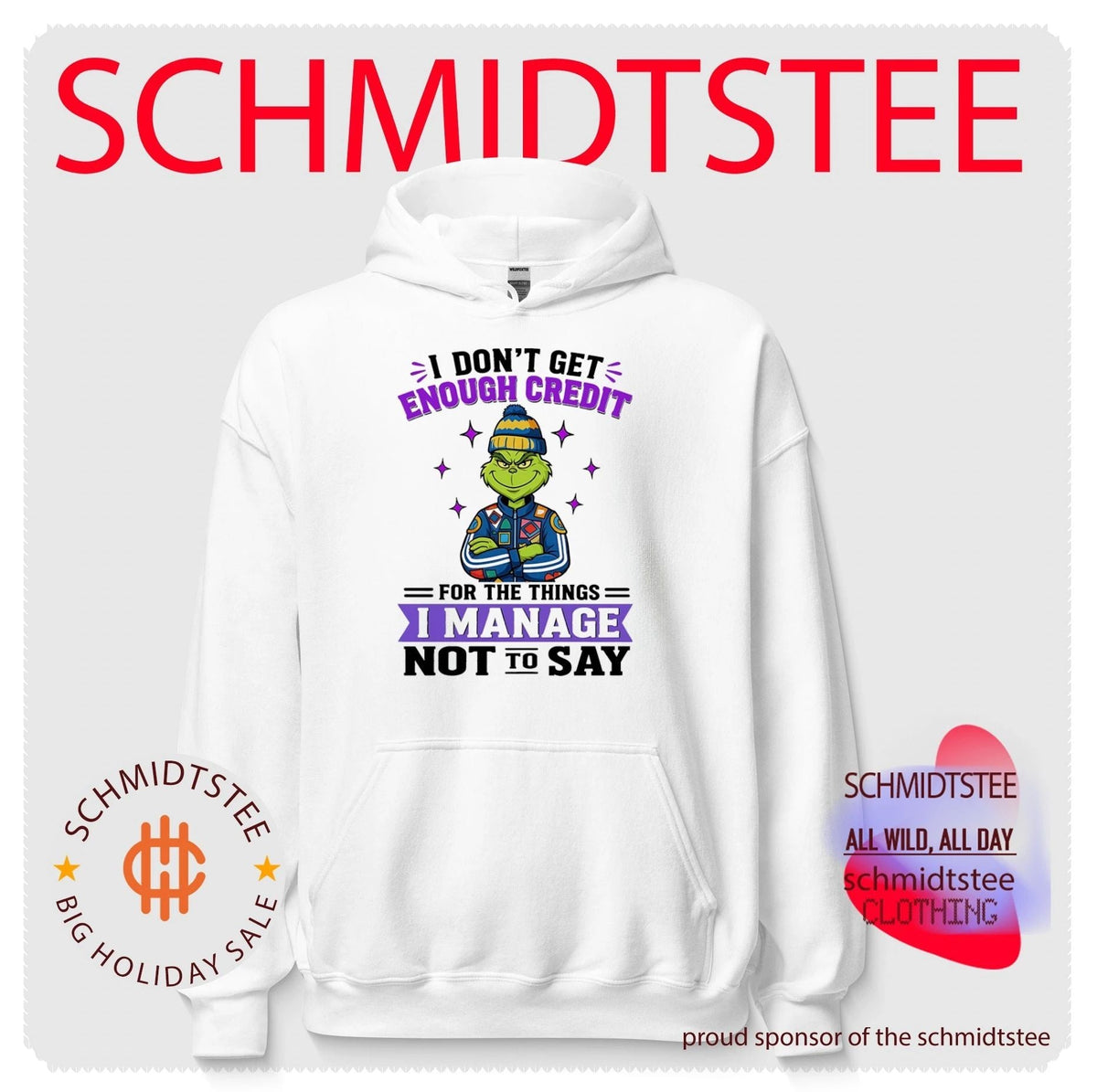 I don’t get enough credit for the things I manage not to say Grinch shirt Unisex