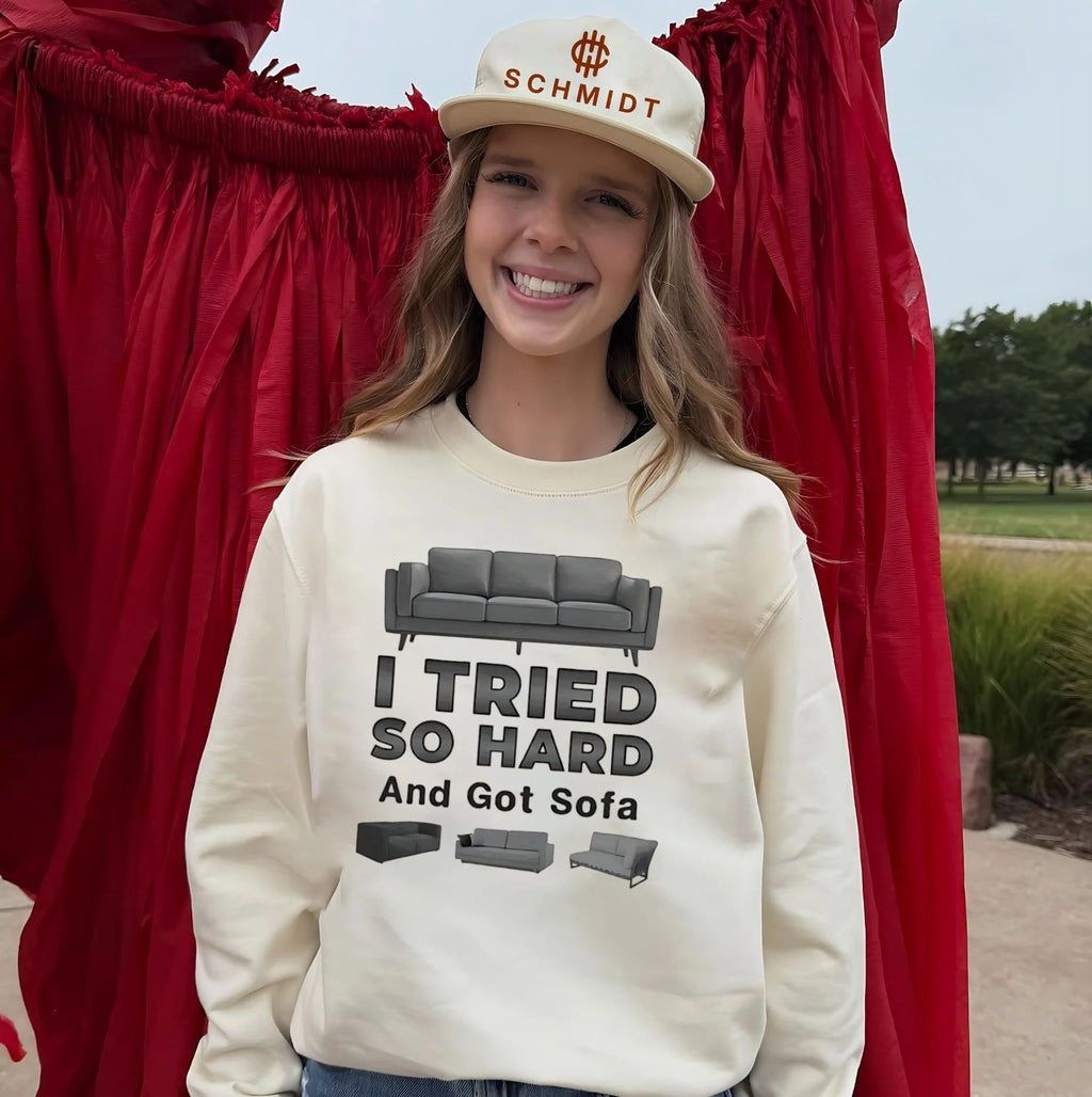 I tried so hard and go Sofa funny shirt Unisex