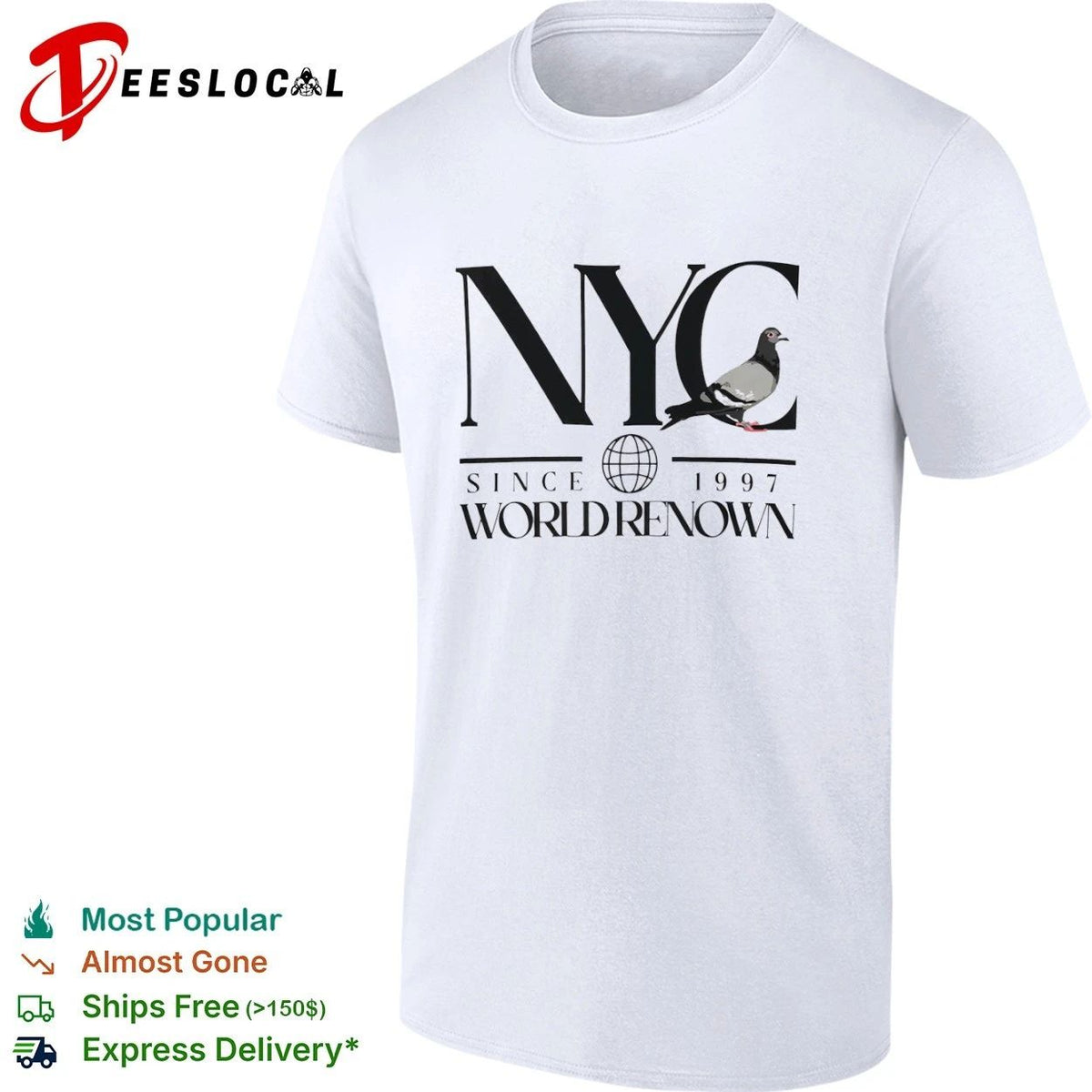 NYC Pigeon Since 1997 World Renown New York City Unisex