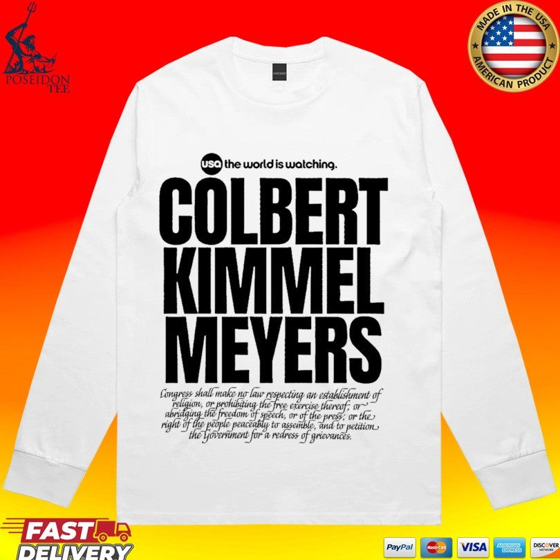Usa The World Is Watching Colbert Kimmel Meyers Unisex