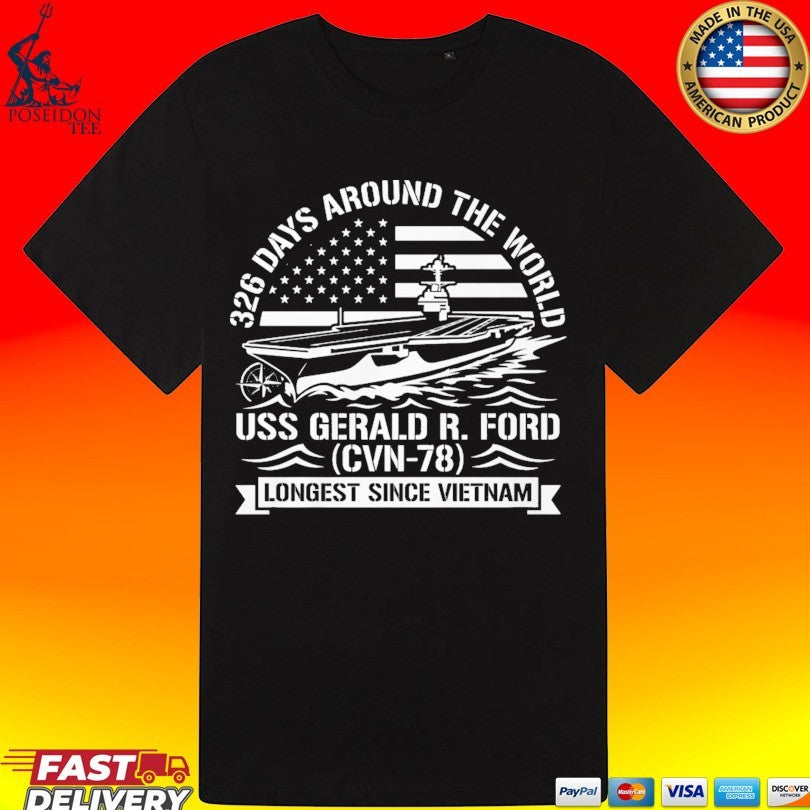 Uss Gerald R. Ford 326 Day Deployment Historic Homecoming Unisex