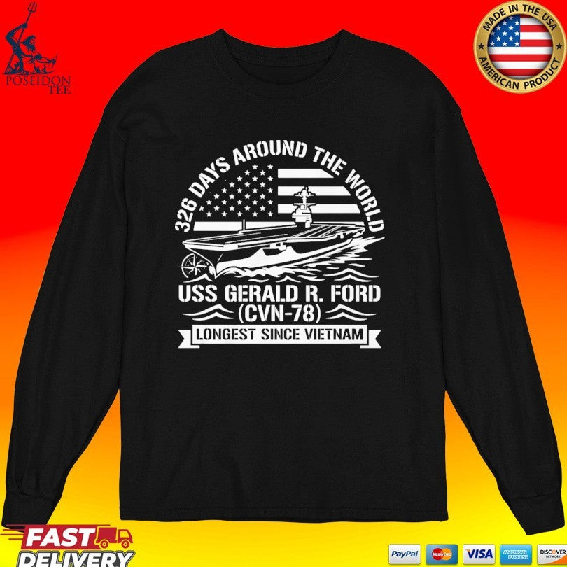 Uss Gerald R. Ford 326 Day Deployment Historic Homecoming Unisex