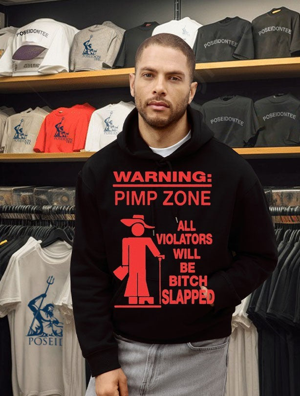 Warning Pimp Zone T All Violators Will Be Bitch Slapped Unisex
