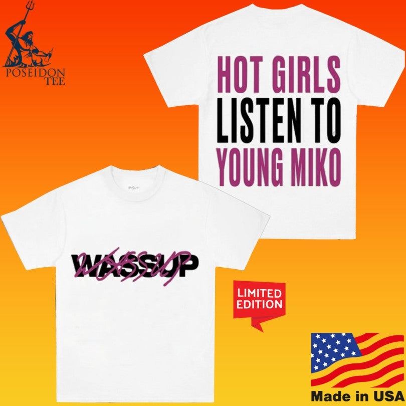 Wassup Young Miko Hot Girls Listen To Unisex