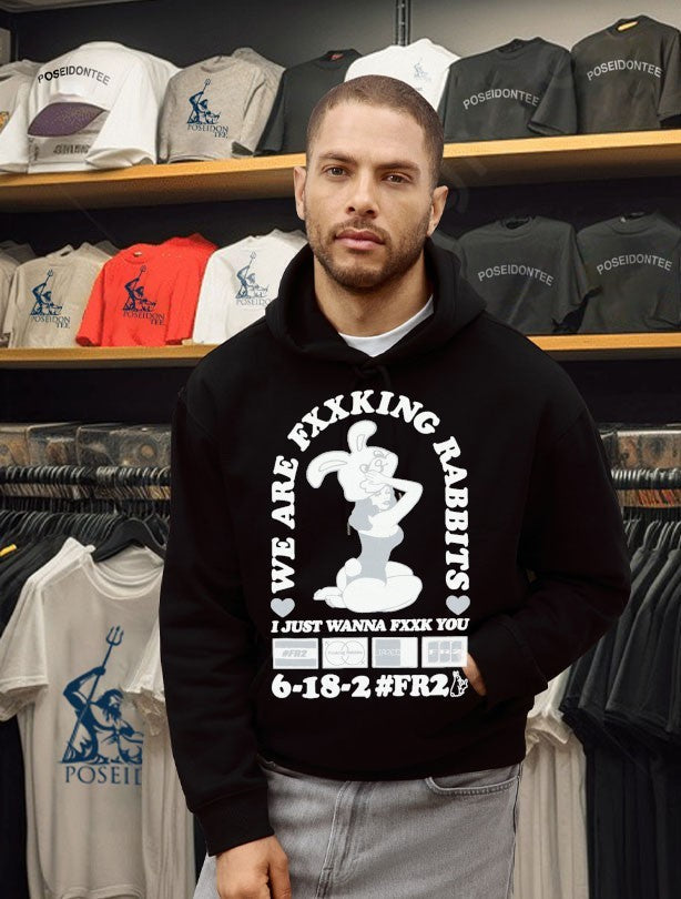We Fxxking Rabbits I Just Wanna Fxxk You 6-18-2 #fr2 Unisex