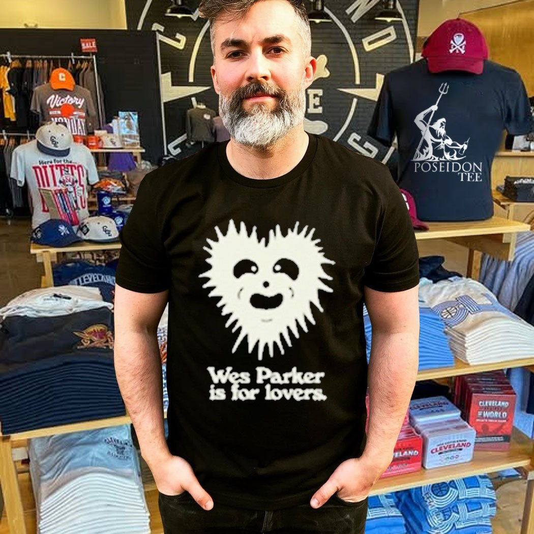 Wes Parker Is For Lovers Unisex