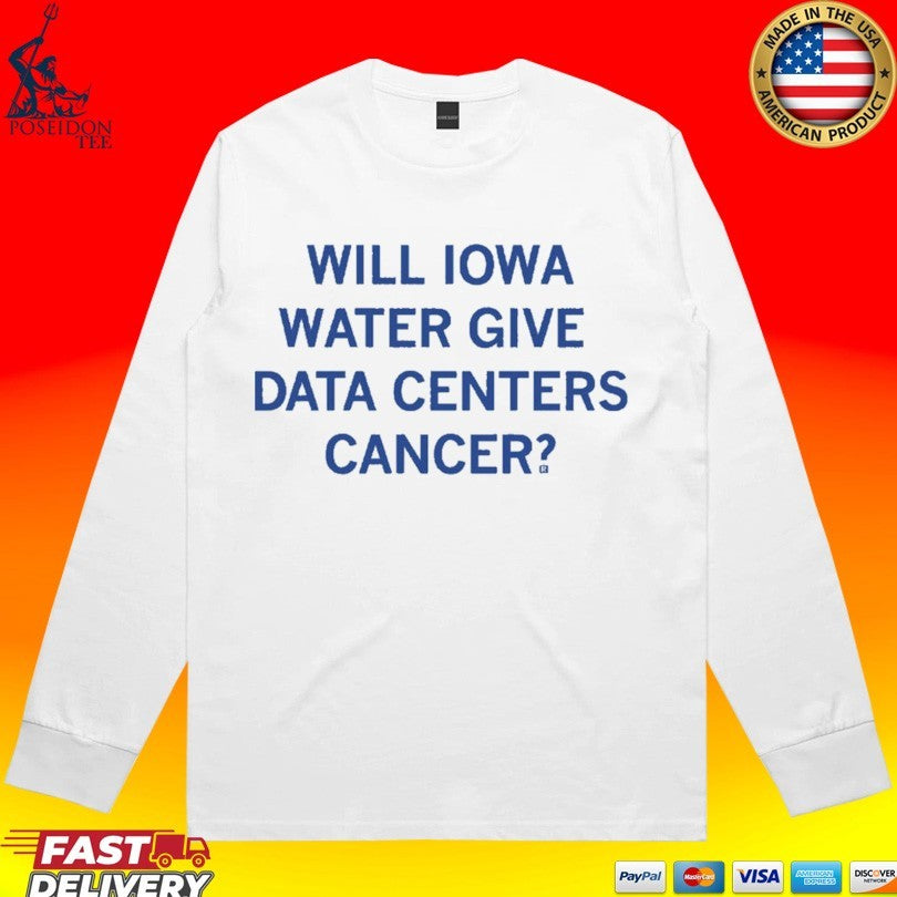 Will Iowa Water Give Data Centers Cancer Unisex