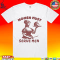 Women Must Serve Men Gothic Retro Unisex