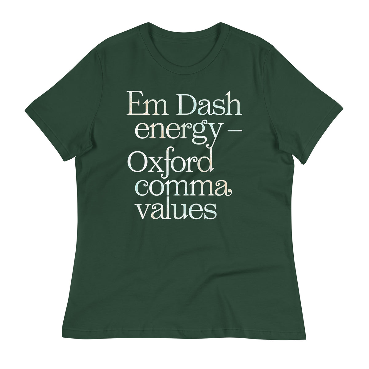 Em Dash Energy Oxford Comma Values Women's Signature Tee Unisex