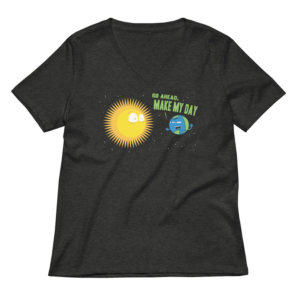 Go Ahead, Make My Day Women's V-Neck Tee Unisex