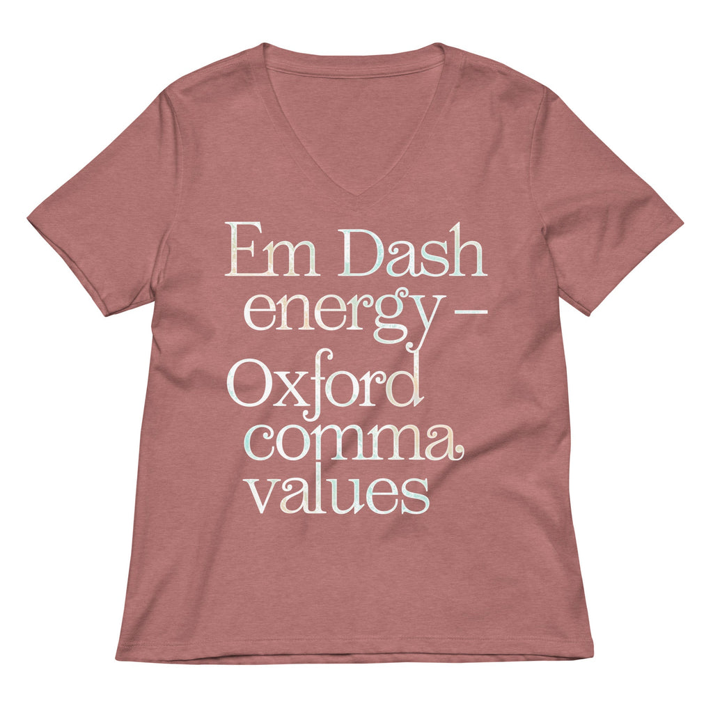 Em Dash Energy Oxford Comma Values Women's V-Neck Tee Unisex