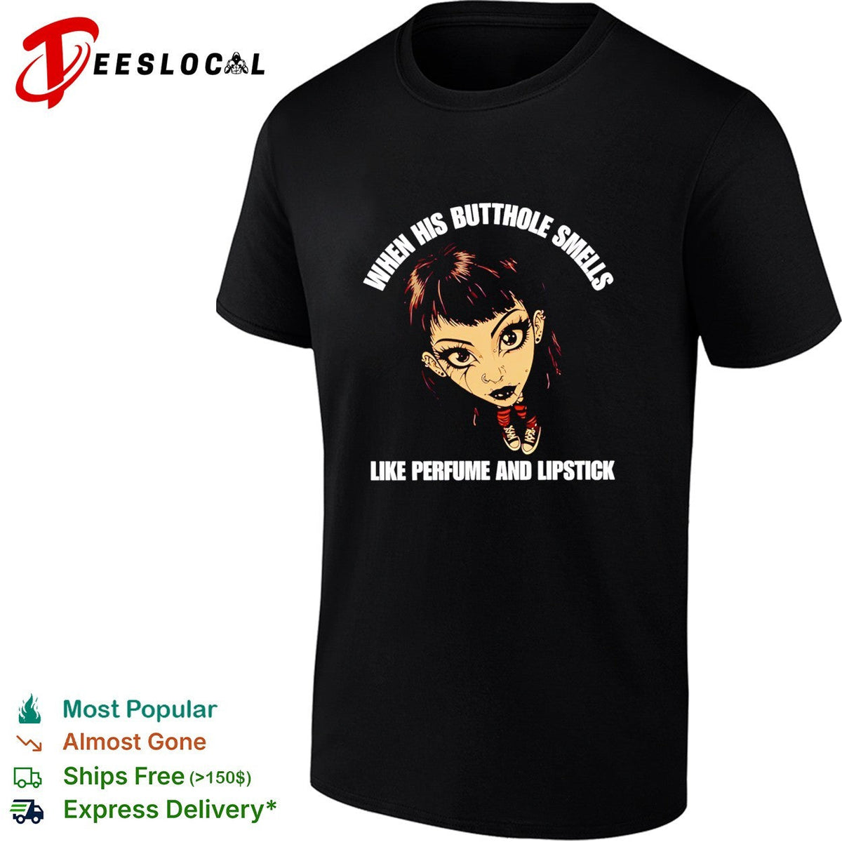 When his butthole smells like perfume and lipstick meme shirt Unisex