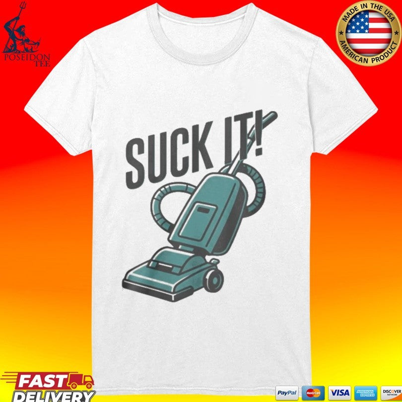 Vacuum Cleaner Suck It Unisex