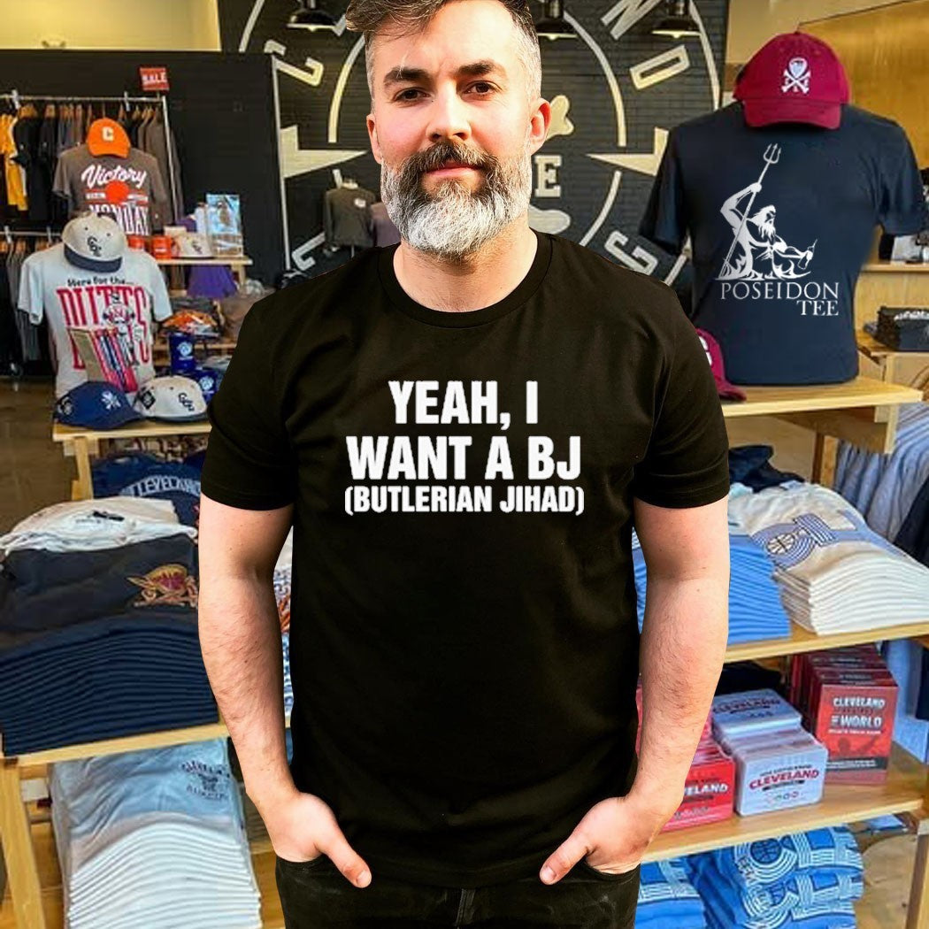 Yeah I Want A Bj Butlerian Jihad Unisex