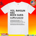 Yes Raygun Has Been Sued But Not For Something Spicy Like Defamation Unisex