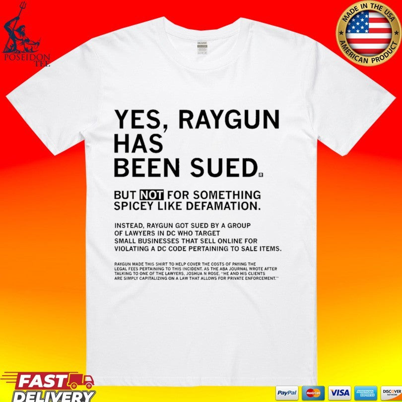 Yes Raygun Has Been Sued But Not For Something Spicy Like Defamation Unisex
