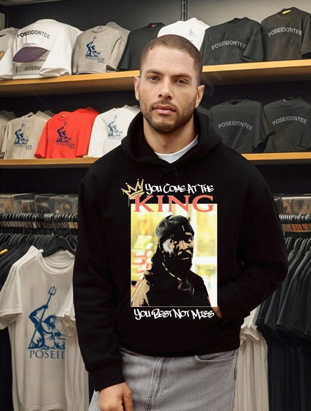 You Come At The King You Best Not Miss Unisex