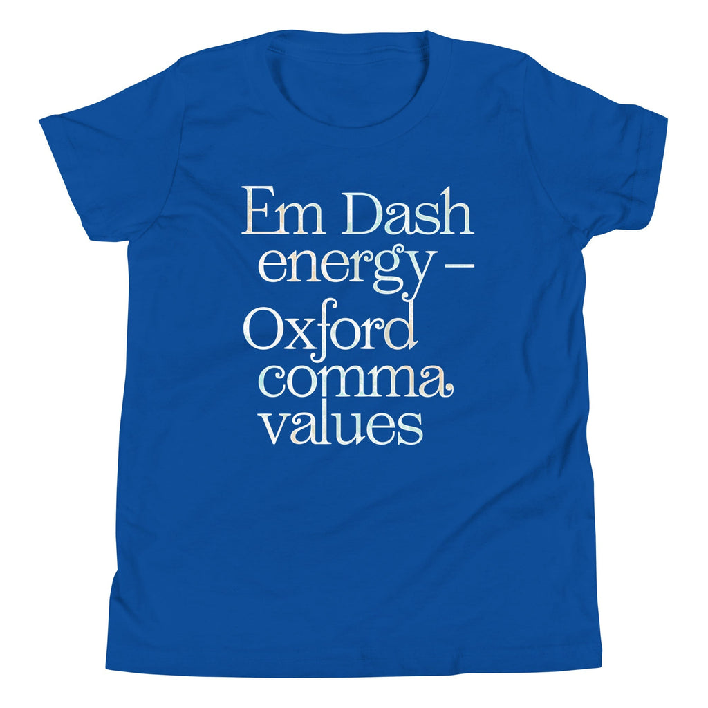 Em Dash Energy Oxford Comma Values Kid's Youth Tee Unisex