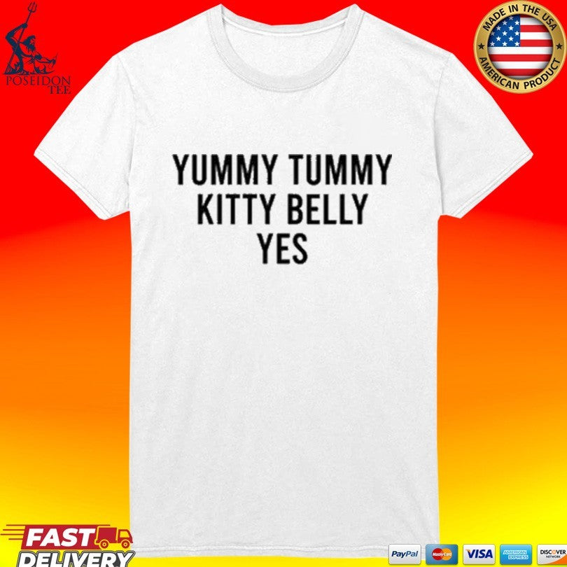 Yummy Tummy Kitty Belly Yes Unisex