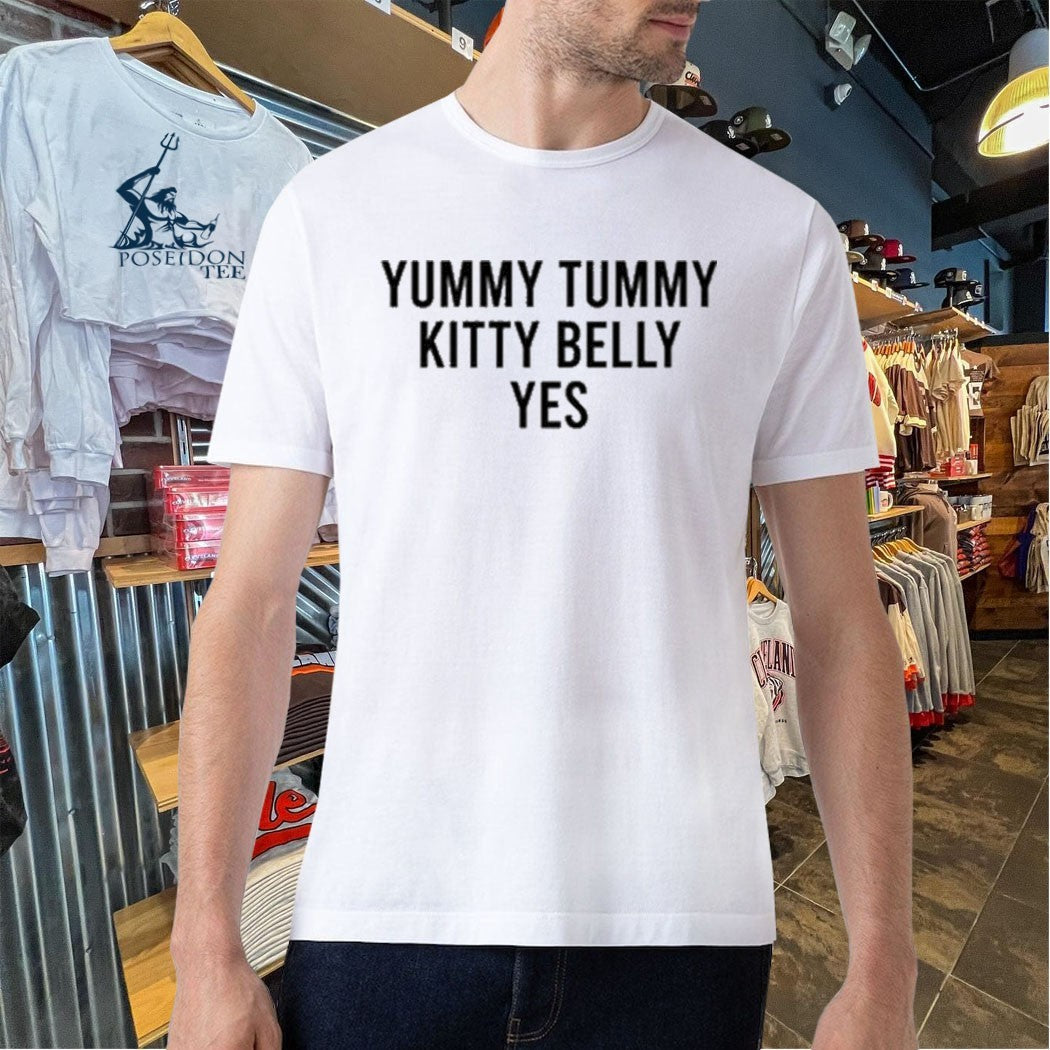 Yummy Tummy Kitty Belly Yes Unisex