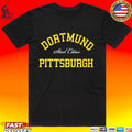 Dortmund Pittsburgh Steel Cities Unisex
